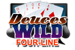 Deuces Wild Four-Line